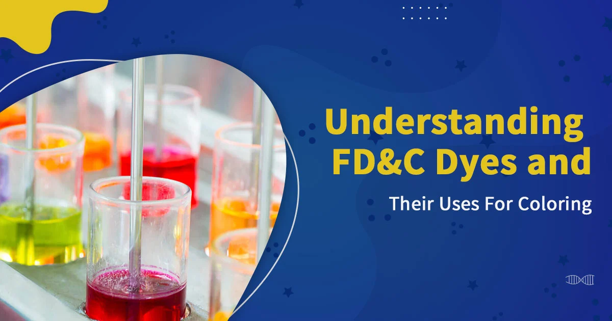 Understanding-FD&C-Dyes-and-Their-Uses-For-Coloring