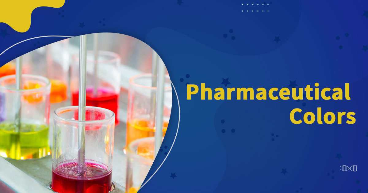 What are Pharmaceutical Colors?