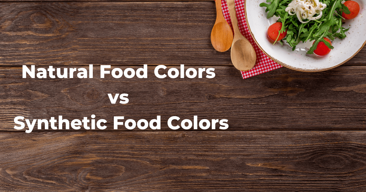 natural-colors-vs-synthetic-food-colors
