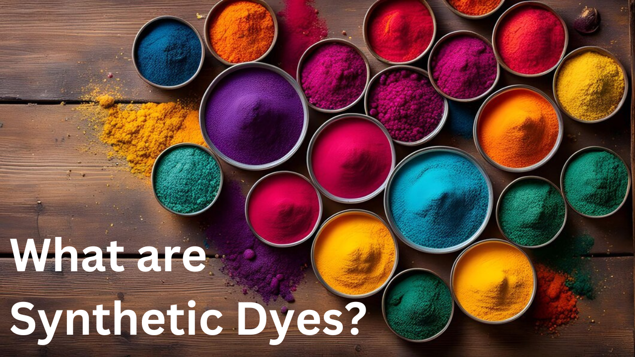 what-are-synthetic-dyes