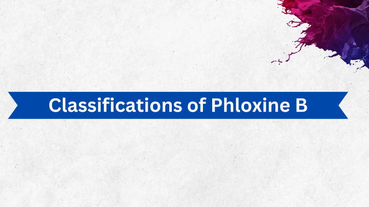 Types of eosin dye uses in staining and cosmetics