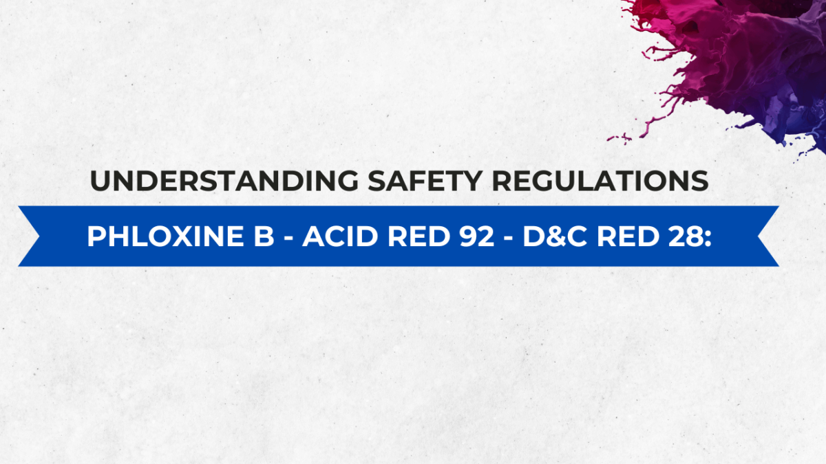 Phloxine B - Acid Red 92 - D&C Red 28: