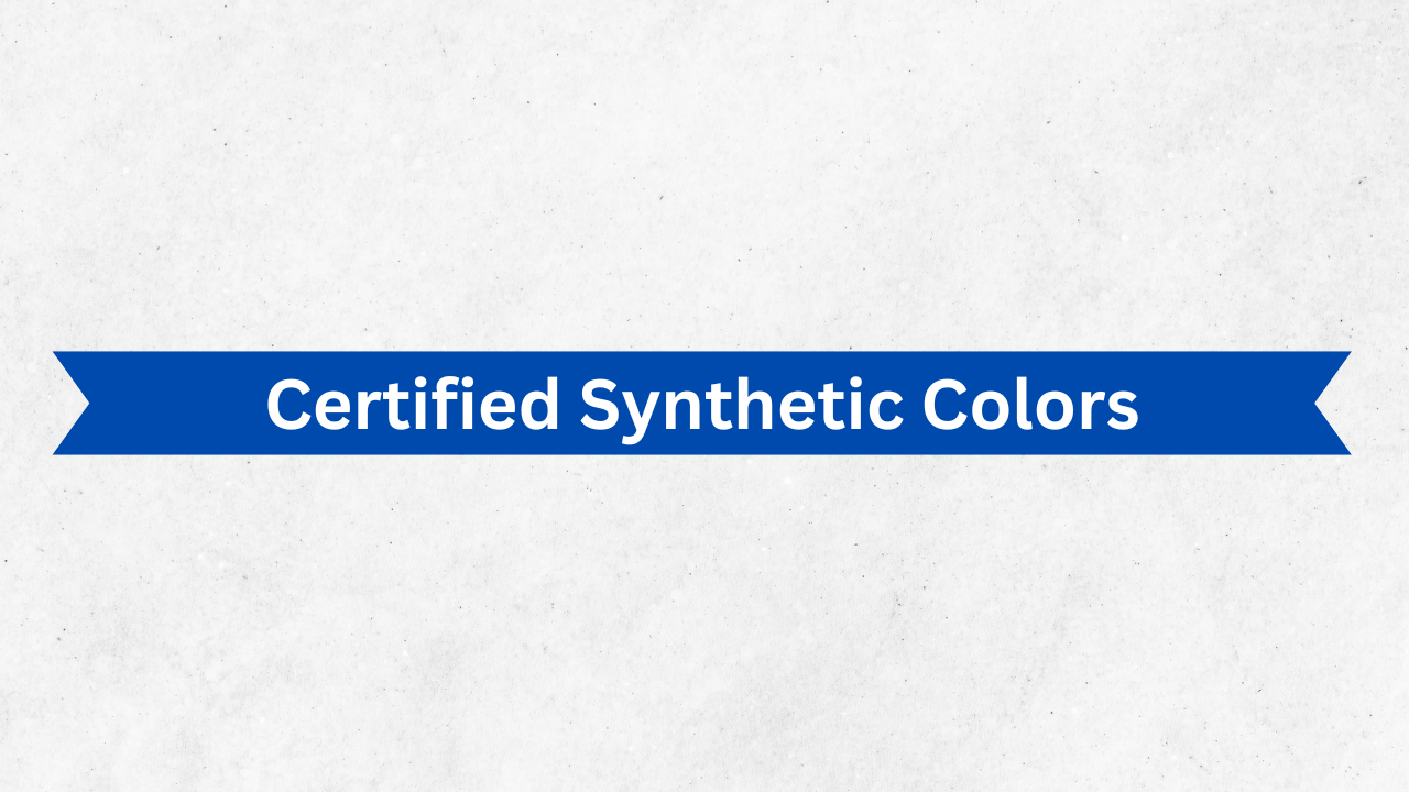 Certified Synthetic Colors
