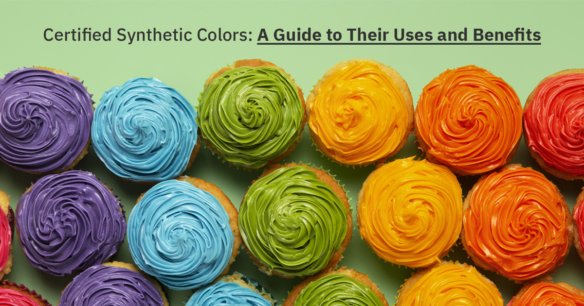 Certified Synthetic Colors: A Guide to Their Uses and Benefits