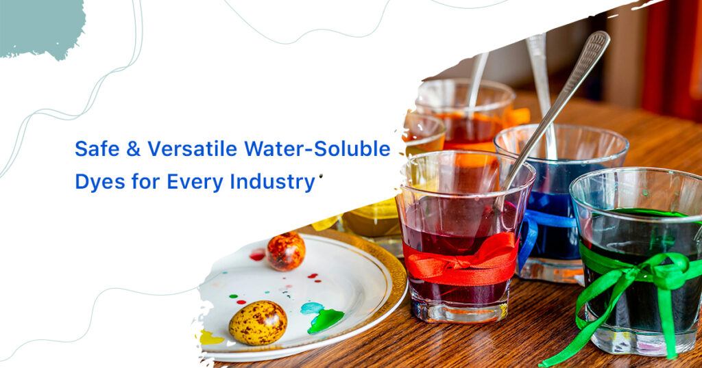 18-Safe_Versatile_Water_Soluble_Dyes_for_Every_Industry