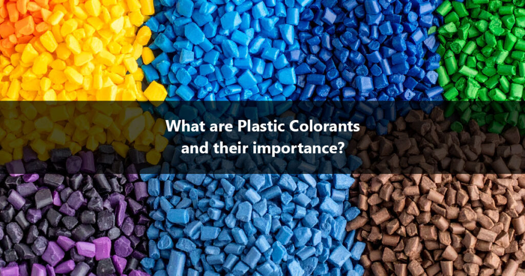 What Are Plastic Colorants and Their Importance?