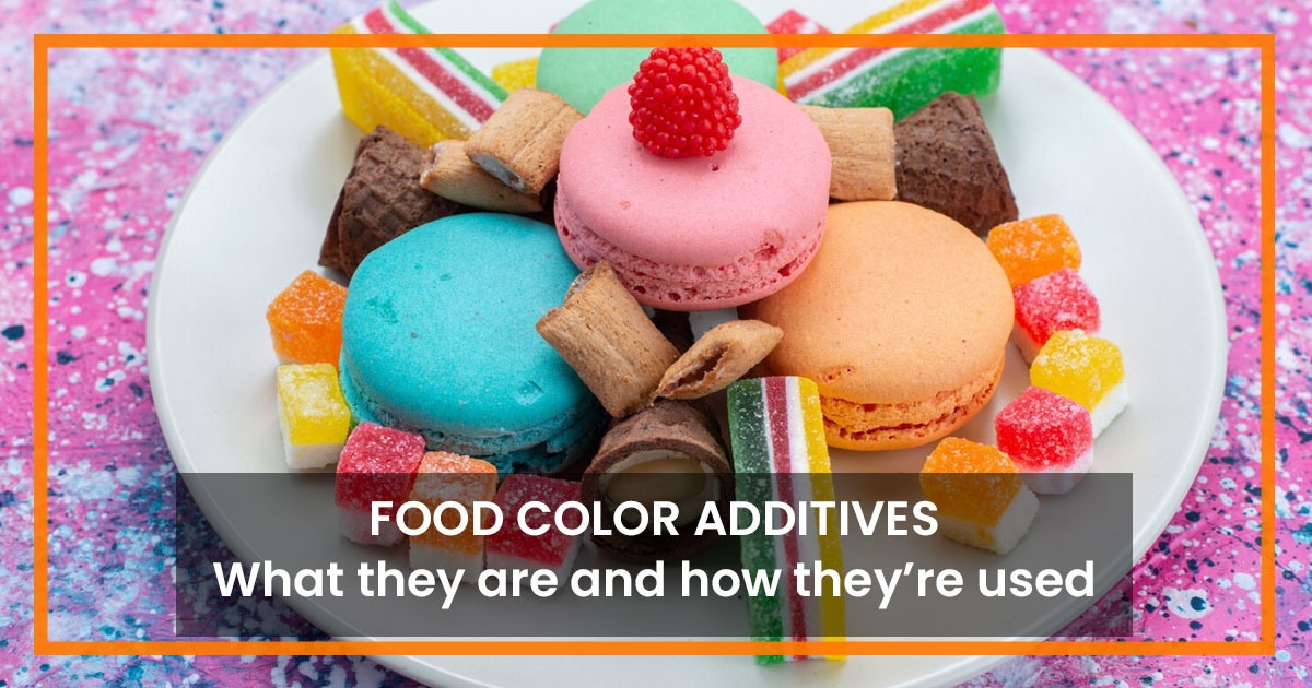 Food Color Additives: What They Are and How They’re Used