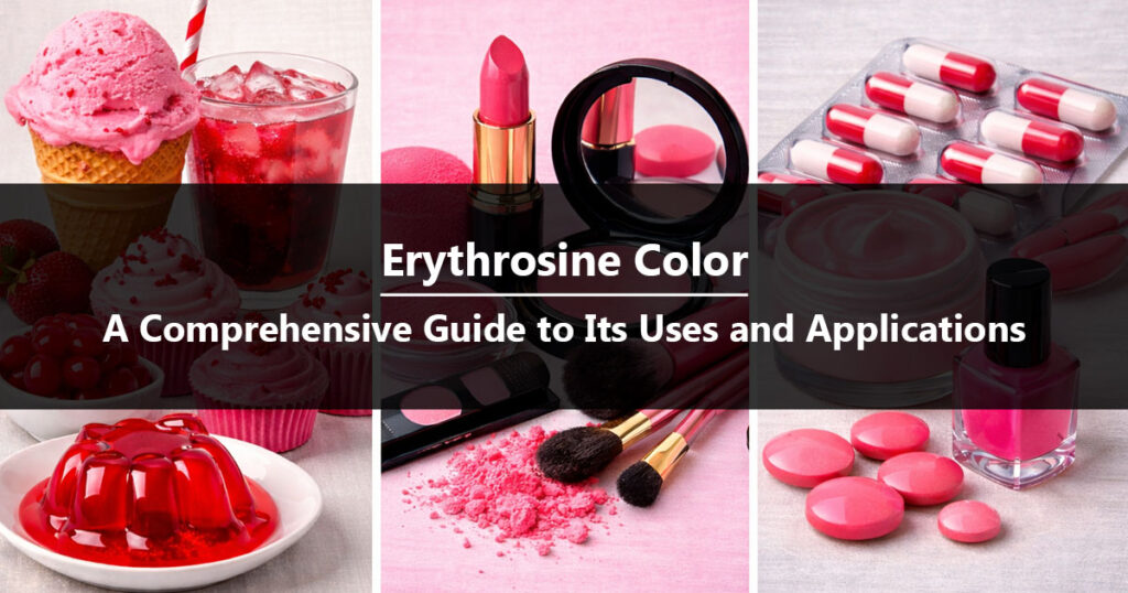 Erythrosine Color: A Comprehensive Guide to Its Uses and Applications
