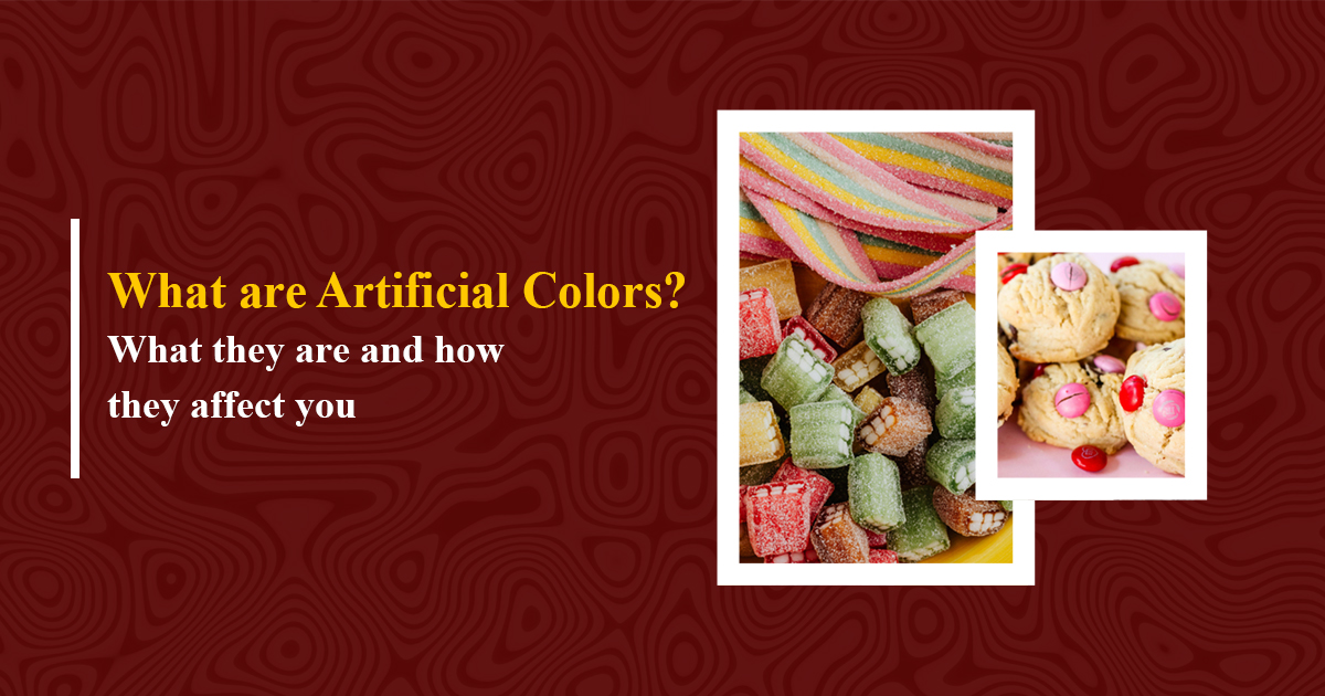 What are Artificial Colors? What They Are and How They Affect You