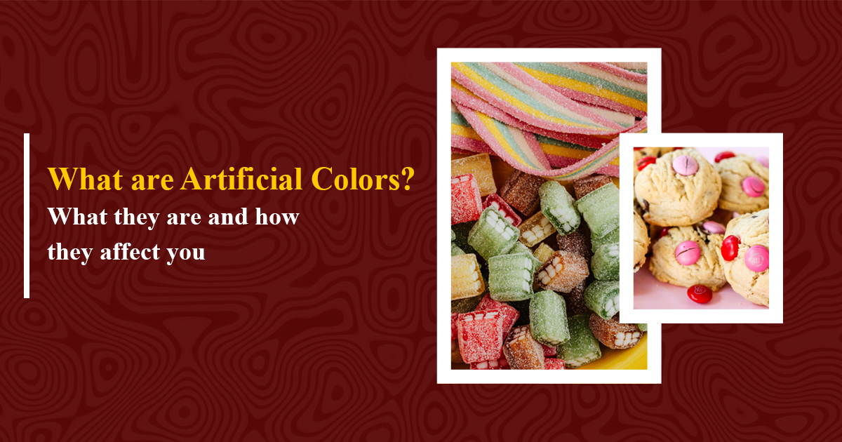 What are Artificial Colors? What They Are and How They Affect You