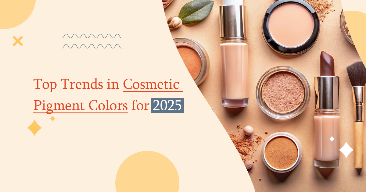 Top Trends in Cosmetic Pigment Colors for 2025