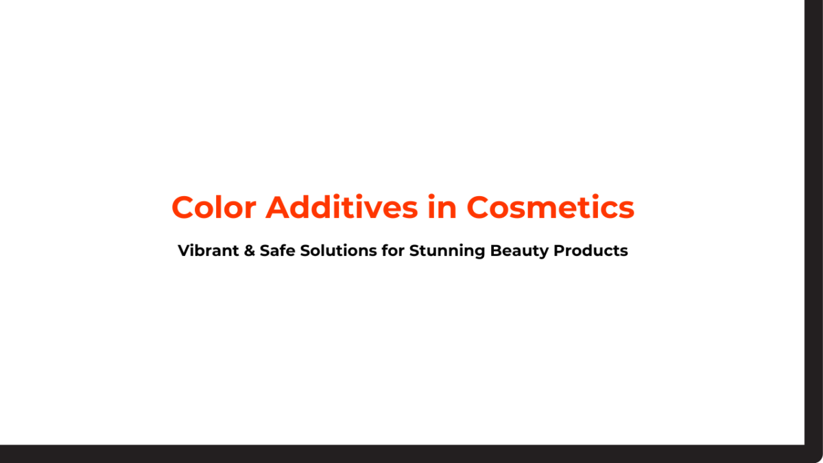 Color Additives in Cosmetics
