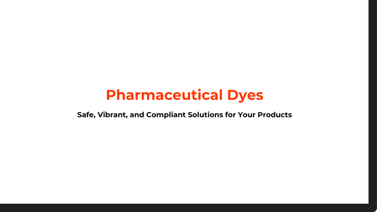 Pharmaceutical Dyes