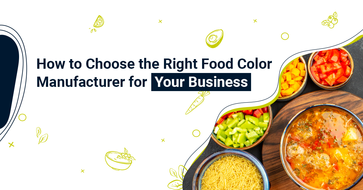How to Choose the Right Food Color Manufacturer for Your Business