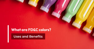 Fdd Color FD&C Colors | Safe and Vibrant Solutions for Products