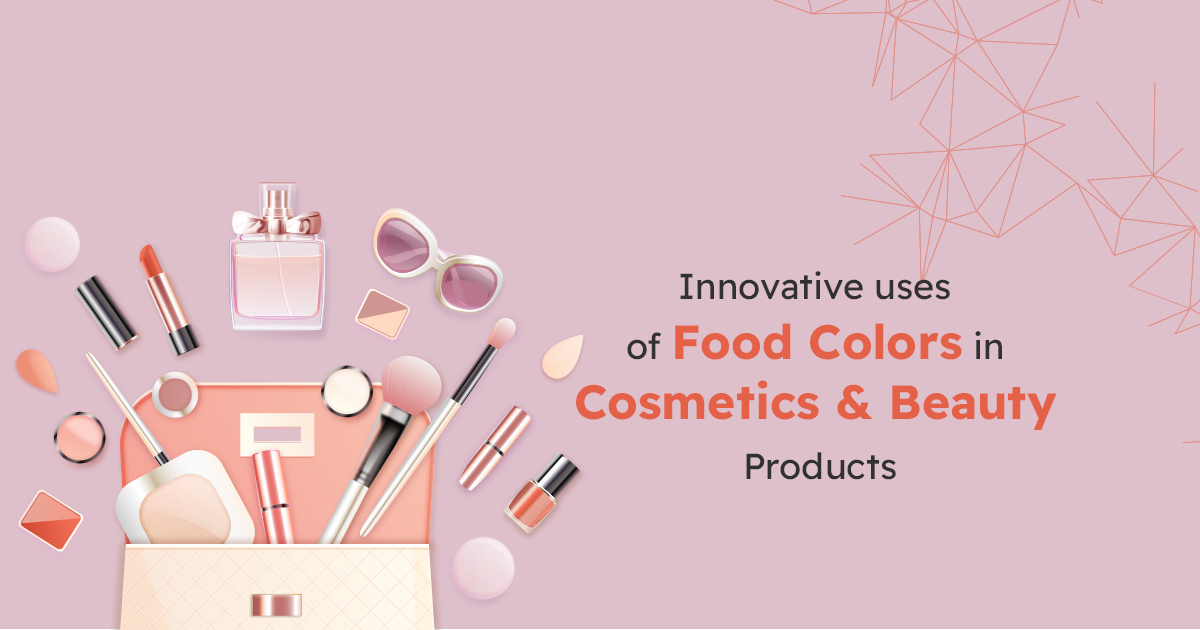 Innovative_Uses_of_Food_Colors_in_Cosmetics_and_Beauty_Products-1.jpg