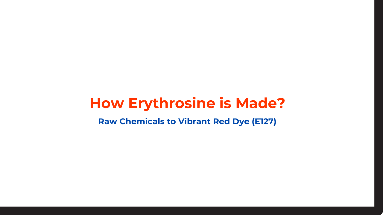 How Erythrosine is Made