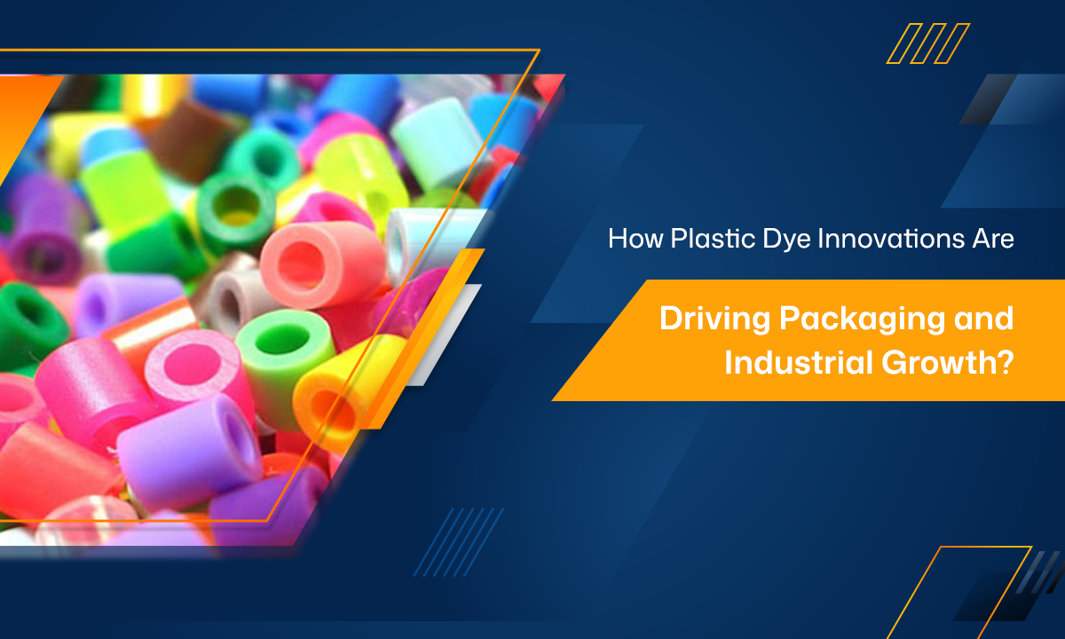 How Plastic Dye Innovations Are Driving Packaging and Industrial Growth